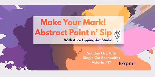 Make Your Mark!  Paint Outside the Box: An Abstract Paint Experience