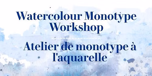 Watercolour Monotype Artist Workshop with Natt Cann