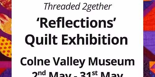 \u2018Reflections\u2019 Quilt Exhibition 