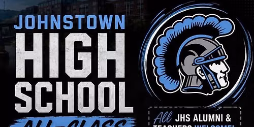 Johnstown High School ALL CLASS REUNION