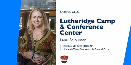 Coffee Club: Lutheridge Camp & Conference Center