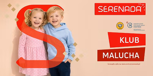 Klub Malucha w Serenadzie: od marca do grudnia darmowe teatrzyki i warsztaty!