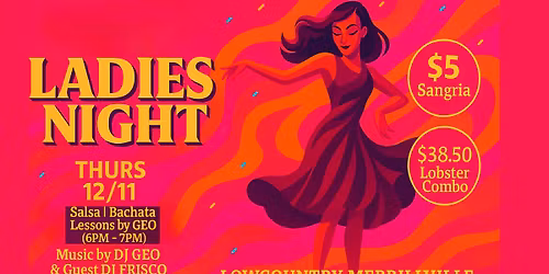 Ladies Night @Lowcountry Merrillville - Dancing and Seafood