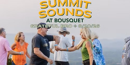 Summit Sounds with Grateful Bro