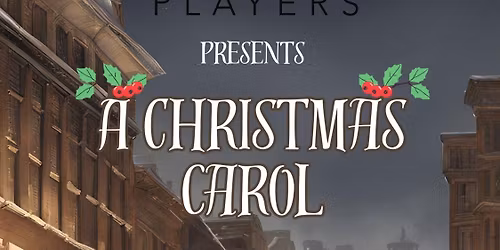 A Christmas Carol at Blue Gate Performing Arts Center