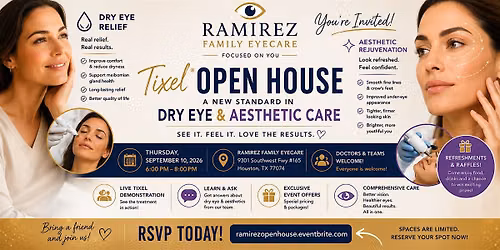 Tixel\u00ae Open House at Ramirez Family Eyecare Discover a New Approach to Dry