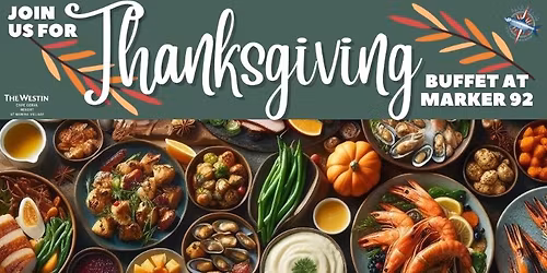 Thanksgiving Buffet at Marker 92