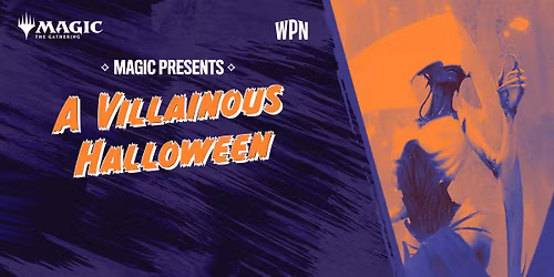 Magic Presents: A Villainous Halloween Commander Event