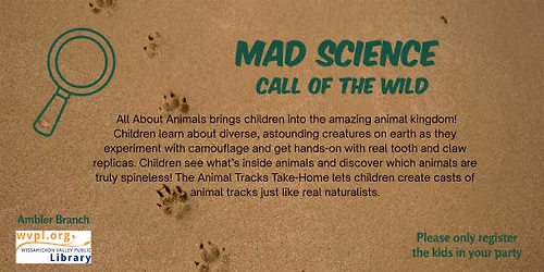 Mad Science: Call of the Wild