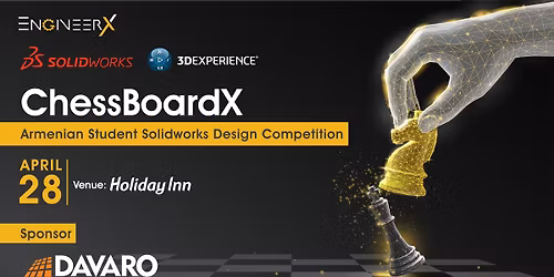 ChessBoardX: Armenian Student SolidWorks Design Competition