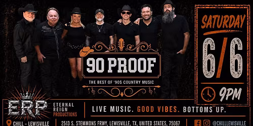 90 Proof Live at Chill Lewisville