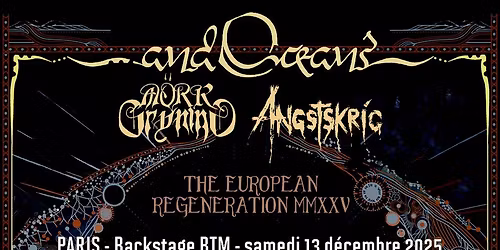 ... And Oceans, M\u00f6rk Gryning, Angstskrig \/\/ Paris