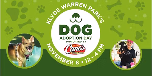 Klyde Warren Park Dallas Dog Adoption Day, sponsored by Raising Canes!