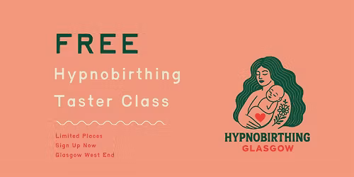 FREE Hypnobirthing Taster Class (Glasgow West End)