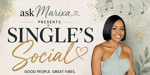\u201cAsk Marixa\u201d Single\u2019s Social -LIVE MUSIC NIGHT