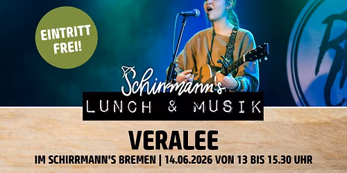 Schirrmann\u00b4s Lunch & Musik mit VERALEE