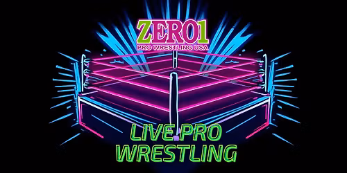 Zero1USA Presents: Live Pro Wrestling