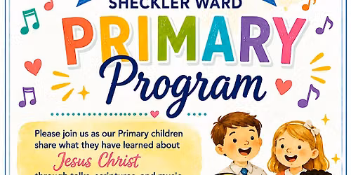 Shecker Ward Primary Sacrament Program
