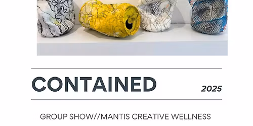 \u201cContained\u201d Gallery Opening