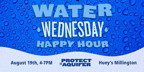 Water Wednesday Happy Hour at Huey\u2019s Millington