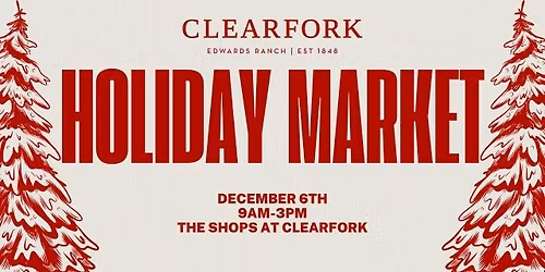 The Clearfork Holiday Market