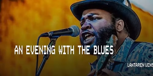 An Evening With The Blues | LantarenVenster