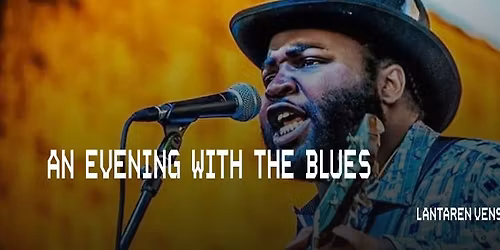 An Evening With The Blues | LantarenVenster
