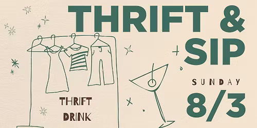 Thrift and Sip!