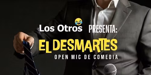 El DESmartes - open mic de comedia