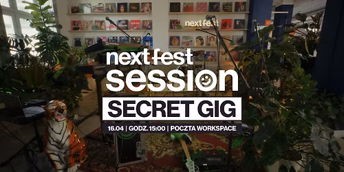 Secret NEXT FEST Session 
