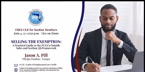 (FREE) Selling the Exemption: A Practical Guide to the FLSA Outside Sales & Section 7(i) Framework