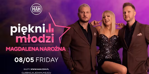 PI\u0118KNI I M\u0141ODZI Z MAGDALEN\u0104 NARO\u017bN\u0104 w HAH POZNA\u0143