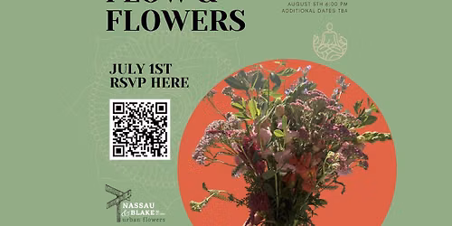 Flow & Flowers at Nassau & Blake
