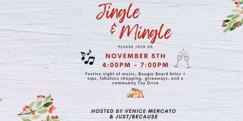 Jingle & Mingle with Venice Mercato & Just\/Because