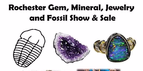 2026 Rochester Gem, Mineral, Jewelry & Fossil Show and Sale