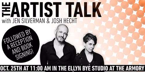 Artist Talk with Jen Silverman & Josh Hecht