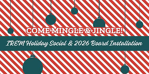 IREM Holiday Social & 2026 Board Installation
