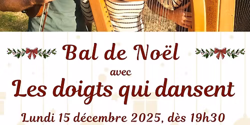 Bal de No\u00ebl avec \u201cLes doigts qui dansent\u201d