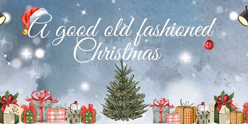 A Good Old Fashioned Christmas