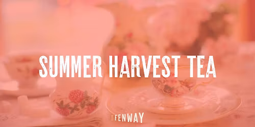Summer Harvest Tea