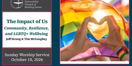 Impact of Us:  Community, Resilience, and LGBTQ+ Wellbeing