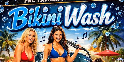 Father's Day Bikini wash!