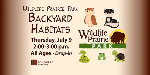 Wildlife Prairie Park: Backyard Habitats
