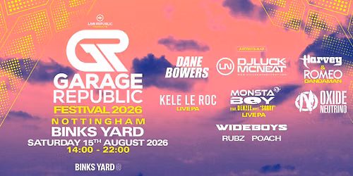 Garage Republic Outdoor Festival 2026 | Binks Yard Nottingham