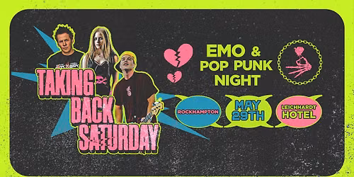 Taking Back Saturday: Emo & Pop Punk Night - Rockhampton