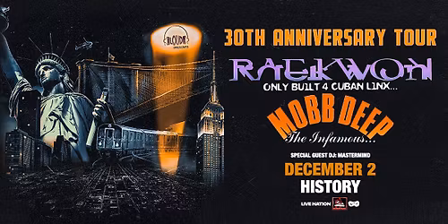 Raekwon & Mobb Deep - 30th Anniversary Tour