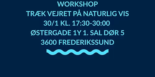 Tr\u00e6k vejret p\u00e5 naturlig vis