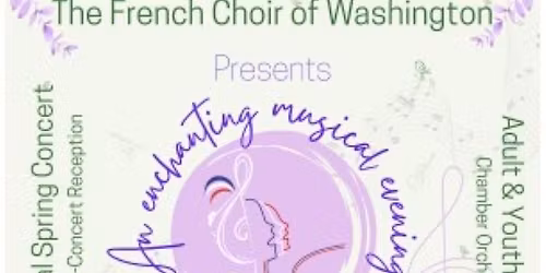 French Choir of Washington presents "Un Printemps Enchant\u00e9"