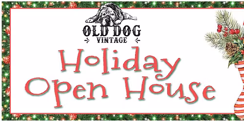 Holiday Open House at Old Dog Vintage