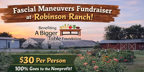 Fascial Maneuvers On The Farm! At Robinson Ranch